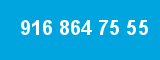 916 864 75 55